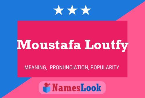 Moustafa Loutfy 名字海报