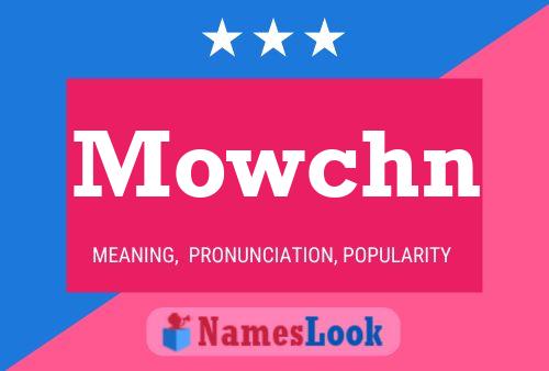 Mowchn 名字海报