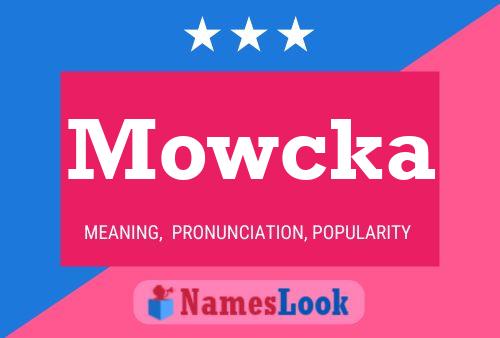 Mowcka 名字海报