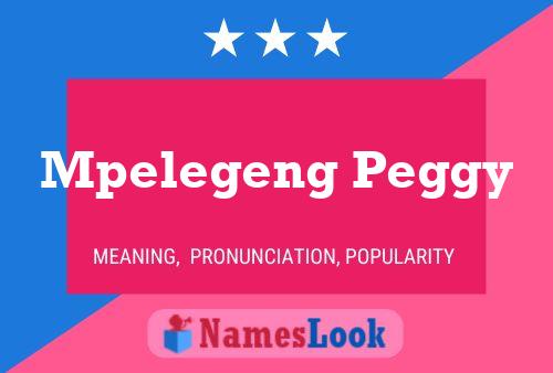 Mpelegeng Peggy 名字海报