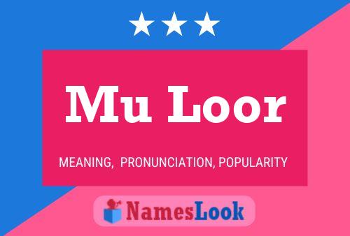 Mu Loor 名字海报