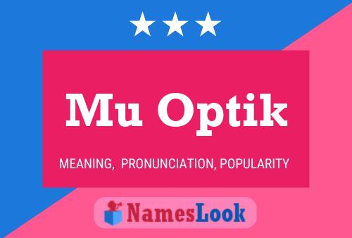 Mu Optik 名字海报