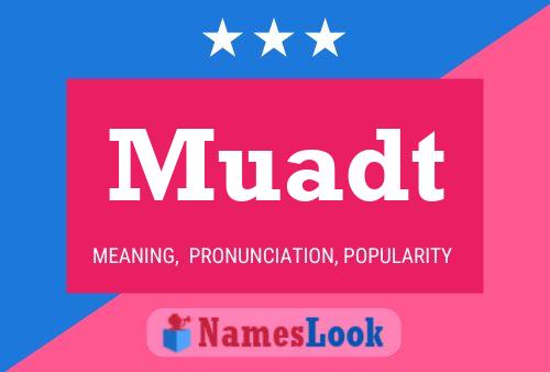 Muadt 名字海报