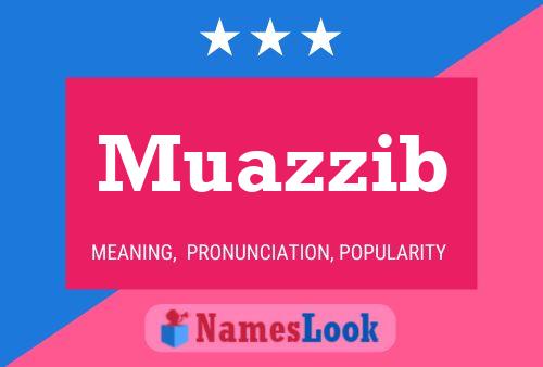 Muazzib 名字海报