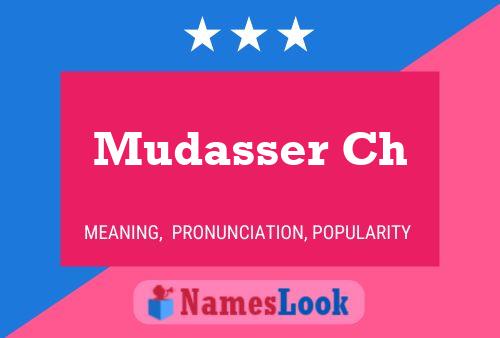 Mudasser Ch 名字海报