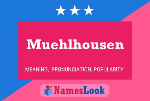 Muehlhousen 名字海报