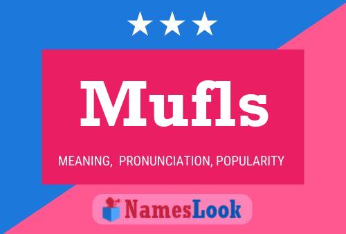 Mufls 名字海报