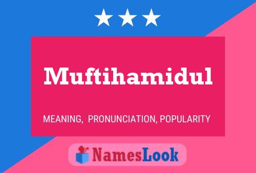 Muftihamidul 名字海报