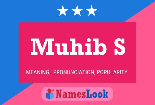 Muhib S 名字海报