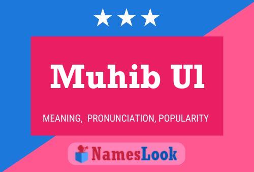 Muhib Ul 名字海报