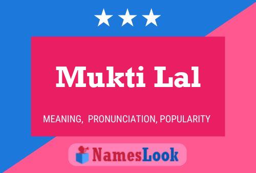 Mukti Lal 名字海报