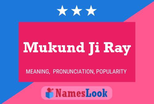 Mukund Ji Ray 名字海报