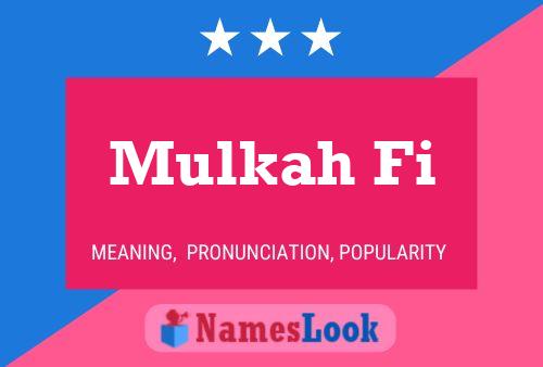 Mulkah Fi 名字海报