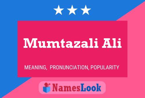 Mumtazali Ali 名字海报