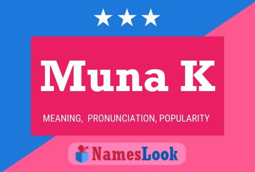 Muna K 名字海报