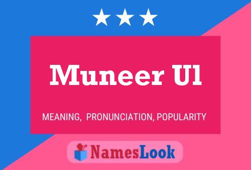 Muneer Ul 名字海报