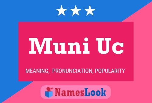 Muni Uc 名字海报