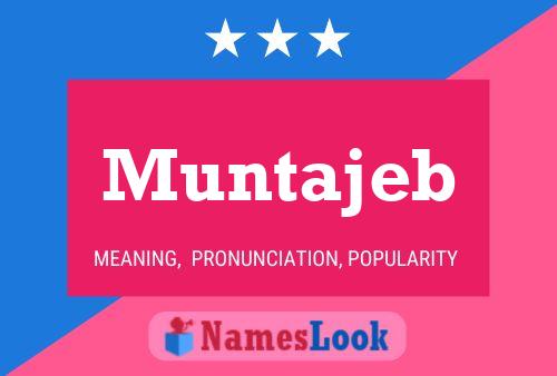 Muntajeb 名字海报