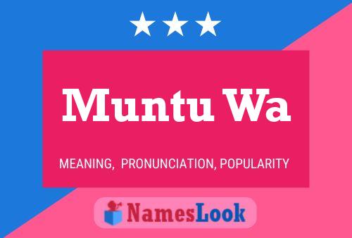 Muntu Wa 名字海报