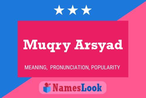 Muqry Arsyad 名字海报