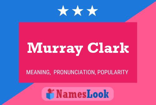 Murray Clark 名字海报