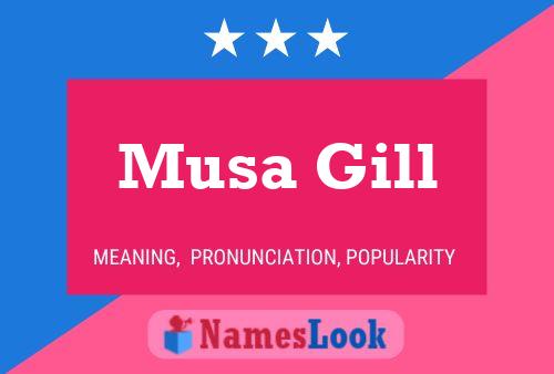 Musa Gill 名字海报