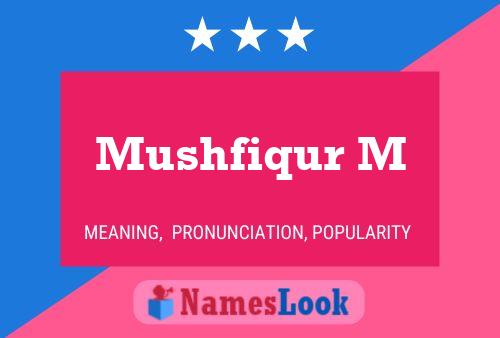 Mushfiqur M 名字海报