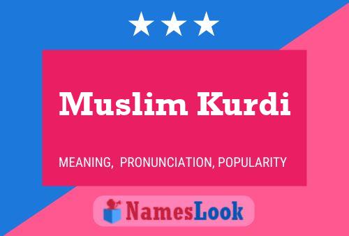 Muslim Kurdi 名字海报