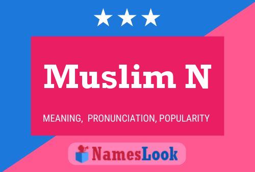 Muslim N 名字海报