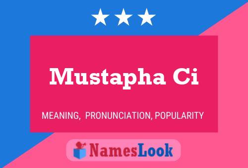 Mustapha Ci 名字海报