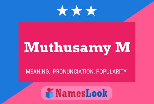 Muthusamy M 名字海报