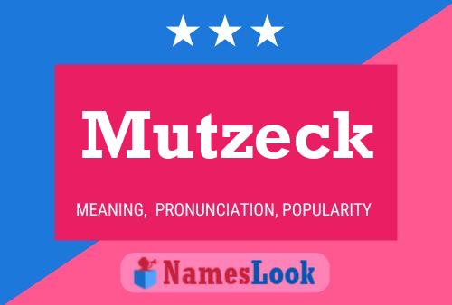 Mutzeck 名字海报