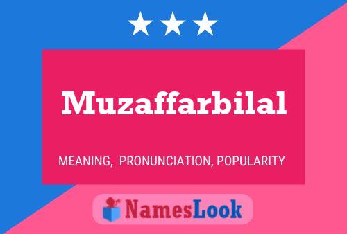 Muzaffarbilal 名字海报