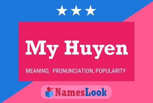 My Huyen 名字海报