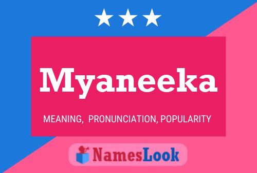 Myaneeka 名字海报