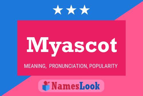 Myascot 名字海报