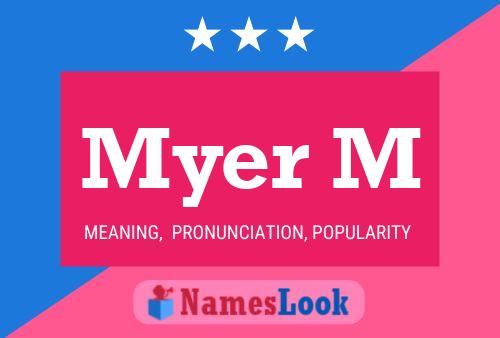 Myer M 名字海报