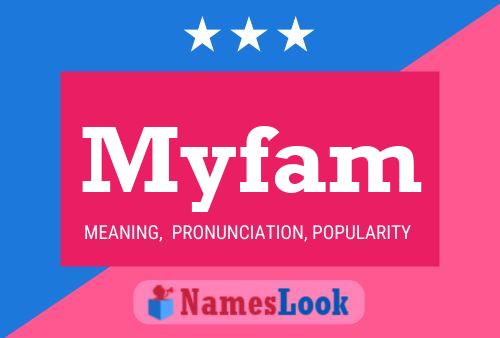 Myfam 名字海报