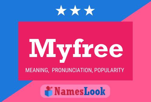 Myfree 名字海报