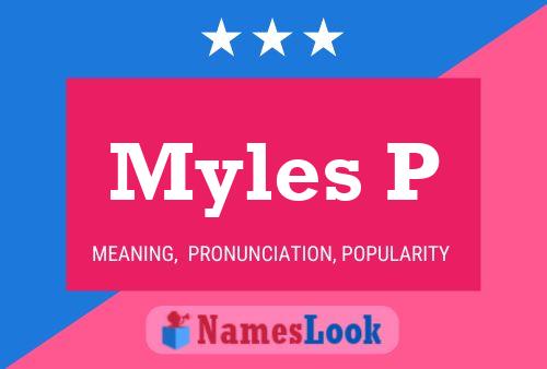 Myles P 名字海报