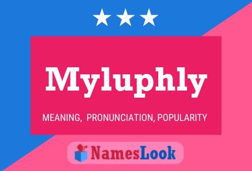 Myluphly 名字海报