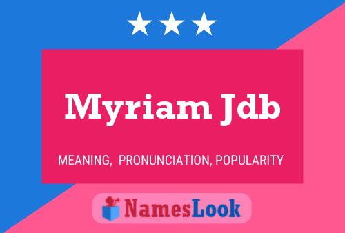 Myriam Jdb 名字海报