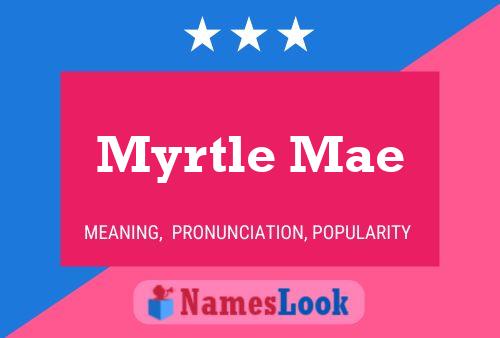 Myrtle Mae 名字海报