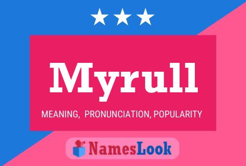 Myrull 名字海报