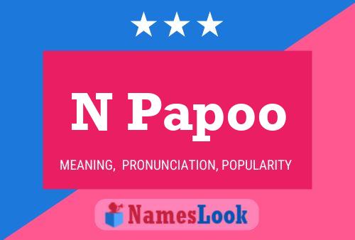 N Papoo 名字海报