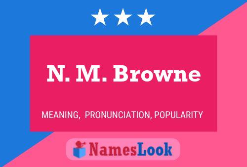 N. M. Browne 名字海报