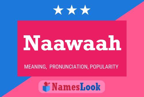 Naawaah 名字海报