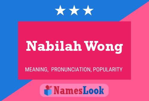 Nabilah Wong 名字海报