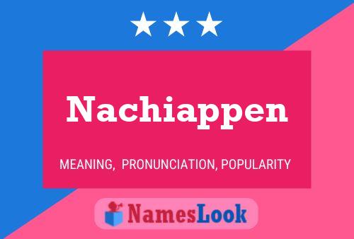 Nachiappen 名字海报