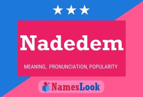 Nadedem 名字海报